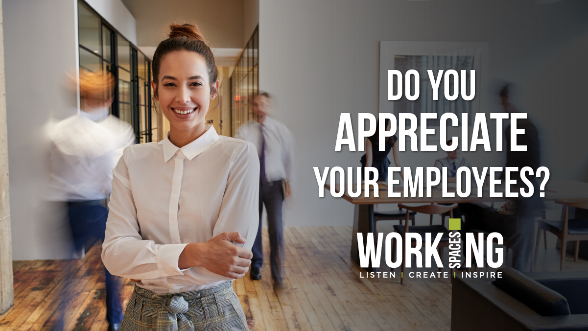 Working Spaces - Appreciate Your Employees