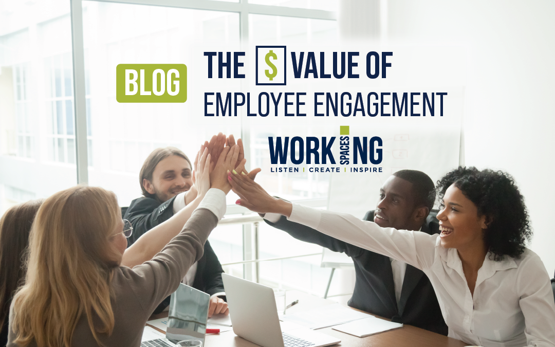 The $ Value of Employee Engagement