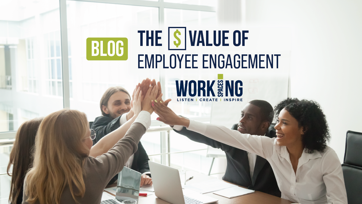 the financial impact of employee engagement - working spaces