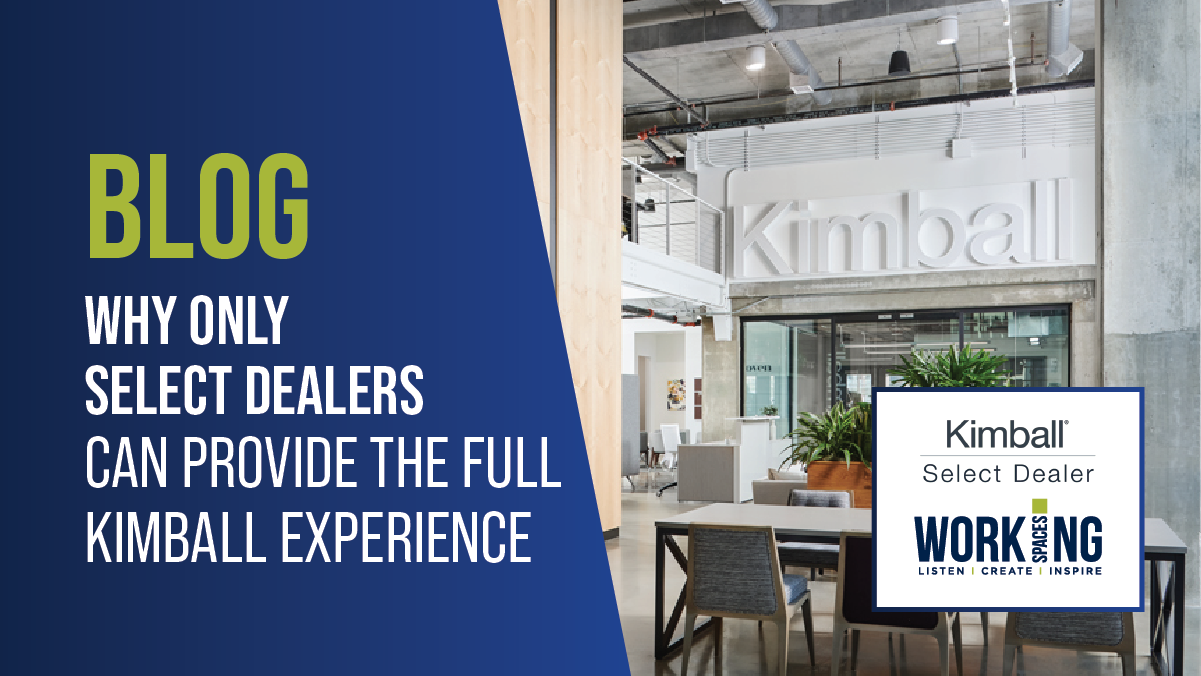 Why only select dealers can provide the full Kimball International Experience