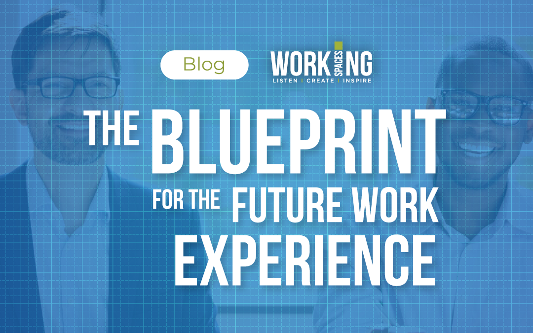 The Blueprint for the Future Work Experience