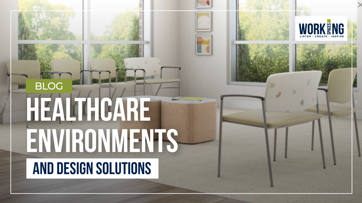 Healthcare Environments: Designing Solutions that Work 