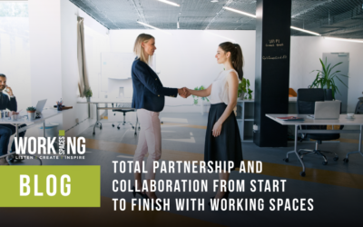 Total Partnership and Collaboration from Start to Finish with Working Spaces