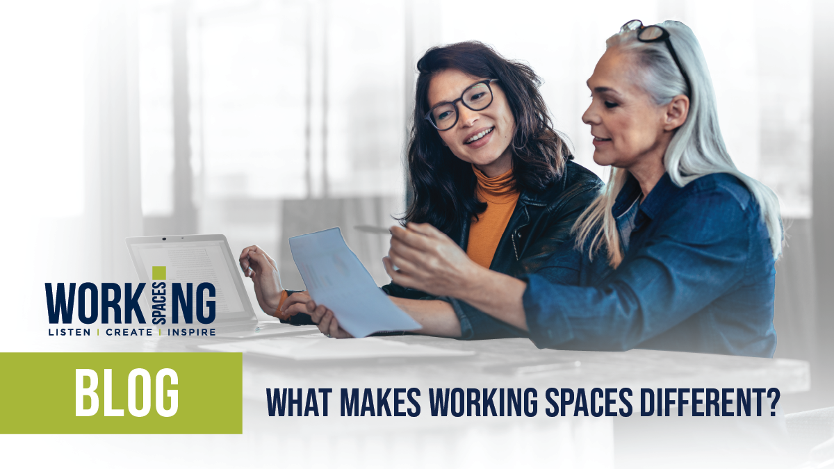 Our Answer Will Shock You When You Ask "What Makes Working Spaces Different?"