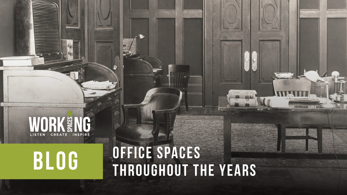 Office Spaces Throughout the Years: A Brief History of Office Design Trends and How They Started