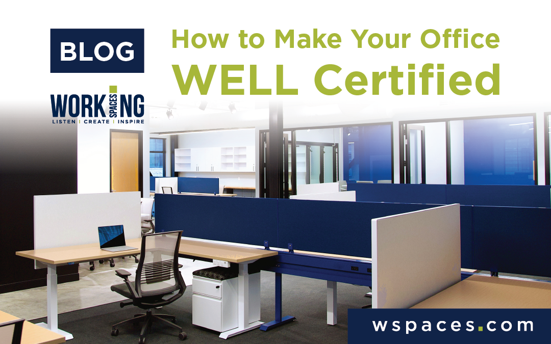 Here's How to Make Your Office WELL Certified