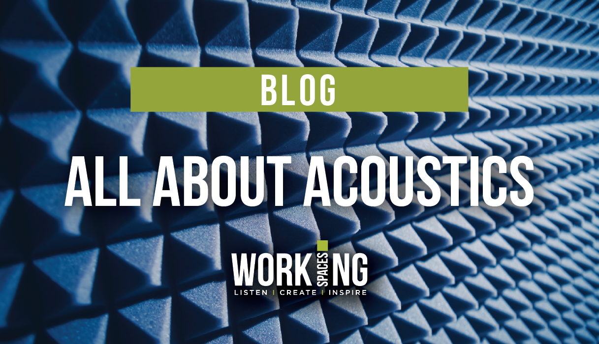 Working Spaces - All About Acoustics