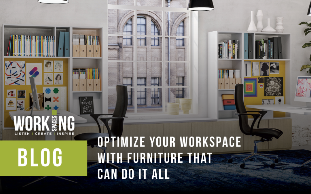 Optimize Your Workspace with Furniture that Can Do it All!