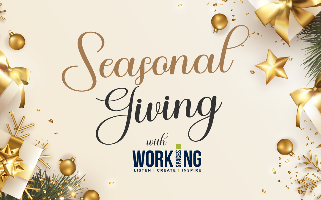 Seasonal Giving with Working Spaces
