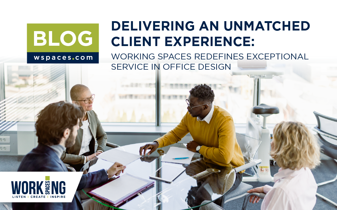 Delivering an Unmatched Client Experience: Working Spaces Redefines Exceptional Service in Office Design
