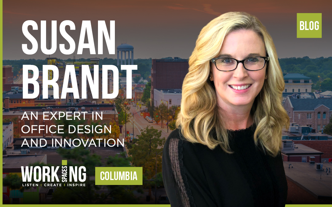 Susan Brandt Spotlight: An Expert in Office Design and Innovation in Columbia