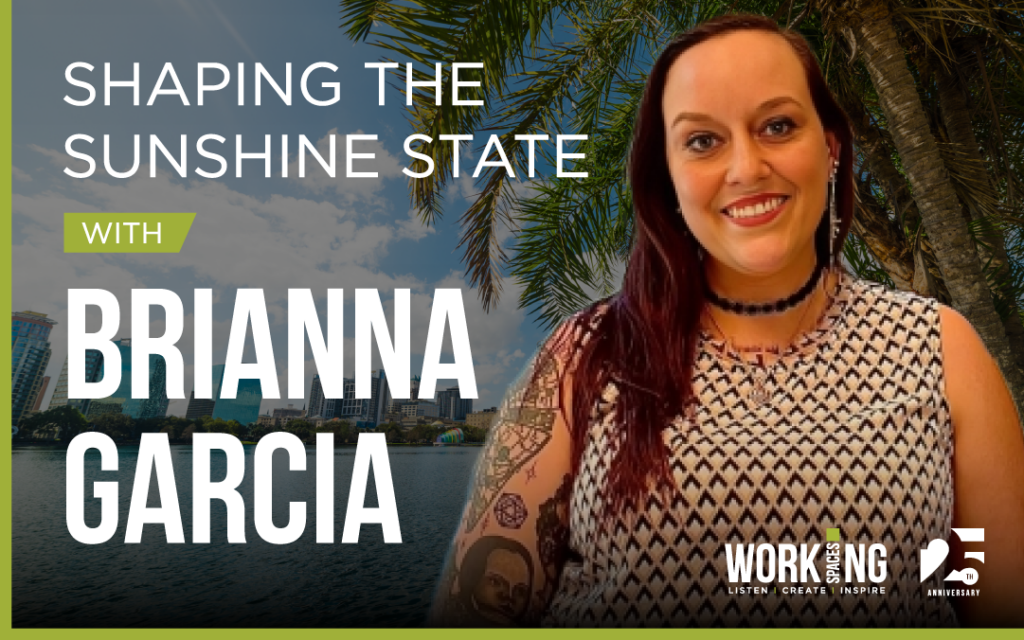 Shaping the Sunshine State: Working Spaces’ Impact on Florida's Workspaces - An Interview with Brianna Garcia 