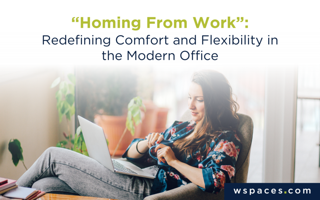 "Homing from Work": Redefining Comfort and Flexibility in the Modern Office