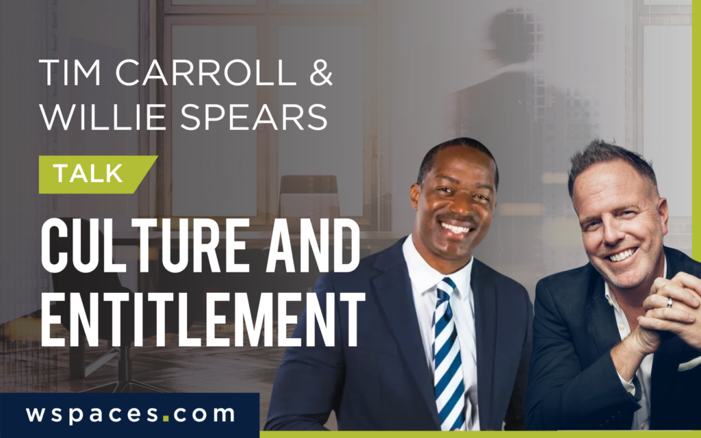 Tim Carroll and Willie Spears Talk Culture and Entitlement